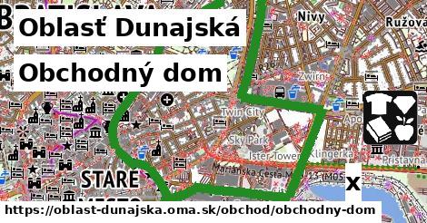 Obchodný dom, Oblasť Dunajská