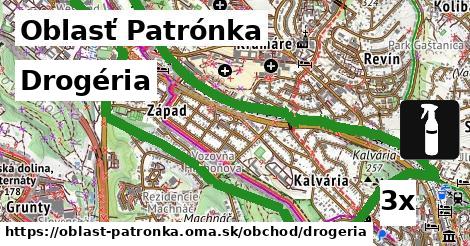 Drogéria, Oblasť Patrónka