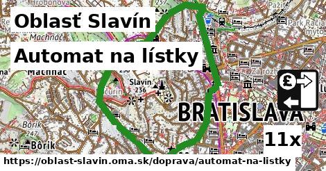 Automat na lístky, Oblasť Slavín