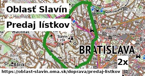 Predaj lístkov, Oblasť Slavín