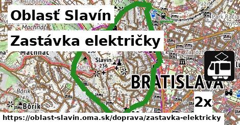 Zastávka električky, Oblasť Slavín