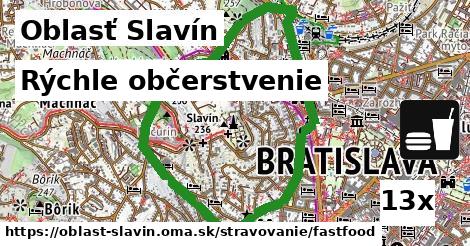 Rýchle občerstvenie, Oblasť Slavín