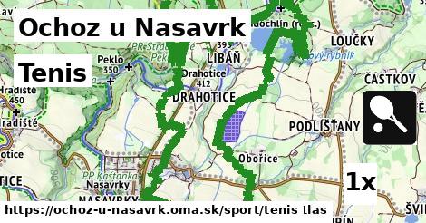 Tenis, Ochoz u Nasavrk