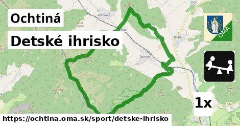 Detské ihrisko, Ochtiná