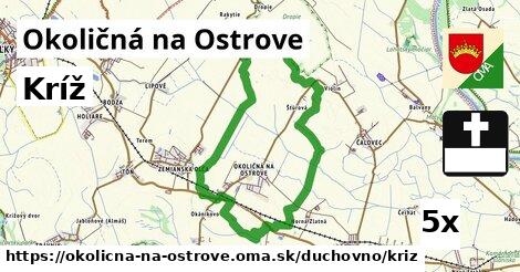 Kríž, Okoličná na Ostrove