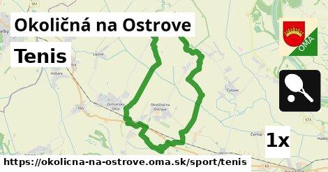 Tenis, Okoličná na Ostrove