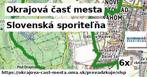 Slovenská sporiteľňa, Okrajová časť mesta