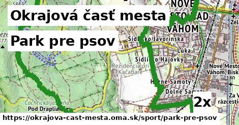 Park pre psov, Okrajová časť mesta