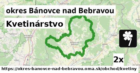 Kvetinárstvo, okres Bánovce nad Bebravou