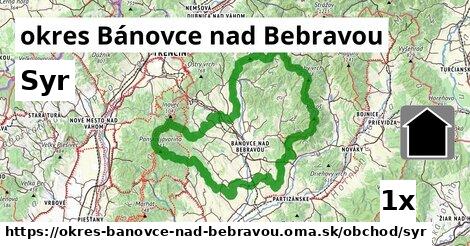 Syr, okres Bánovce nad Bebravou