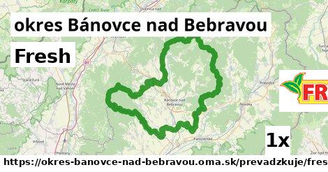 Fresh, okres Bánovce nad Bebravou