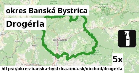 Drogéria, okres Banská Bystrica