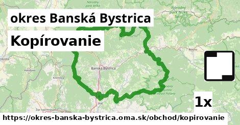 Kopírovanie, okres Banská Bystrica