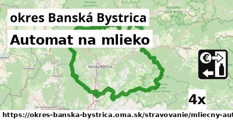 Automat na mlieko, okres Banská Bystrica