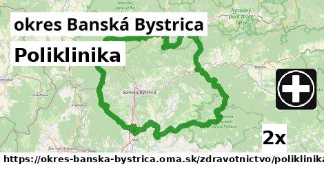 Poliklinika, okres Banská Bystrica