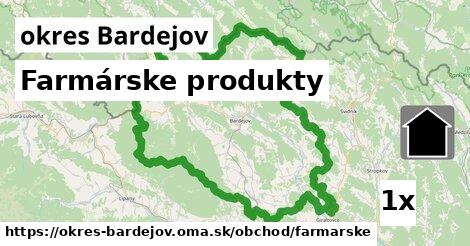 Farmárske produkty, okres Bardejov