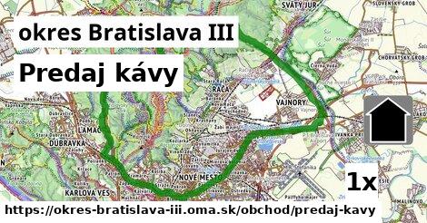 Predaj kávy, okres Bratislava III