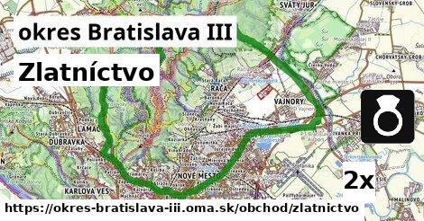 Zlatníctvo, okres Bratislava III