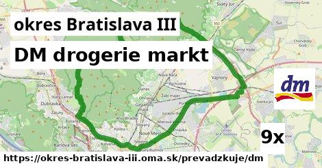 DM drogerie markt, okres Bratislava III