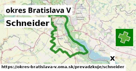 Schneider, okres Bratislava V