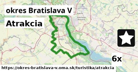 Atrakcia, okres Bratislava V