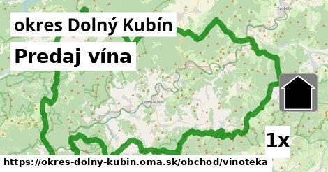 Predaj vína, okres Dolný Kubín