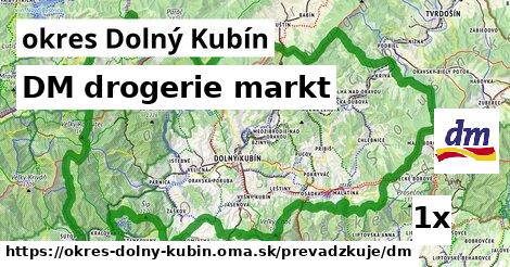 DM drogerie markt, okres Dolný Kubín