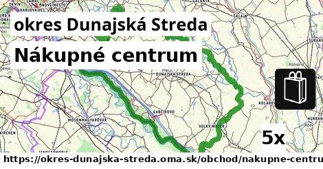 Nákupné centrum, okres Dunajská Streda