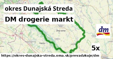 DM drogerie markt, okres Dunajská Streda