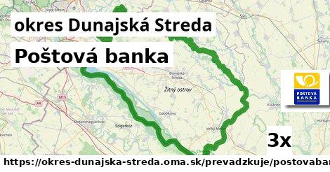 Poštová banka, okres Dunajská Streda