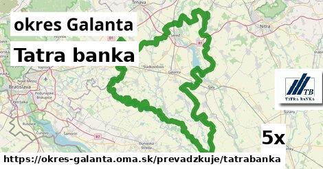 Tatra banka, okres Galanta