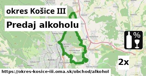 Predaj alkoholu, okres Košice III