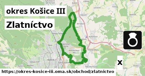 Zlatníctvo, okres Košice III