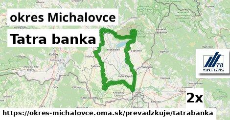 Tatra banka, okres Michalovce