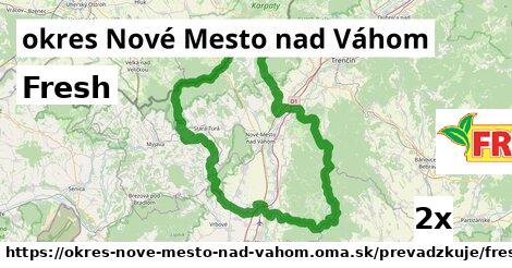 Fresh, okres Nové Mesto nad Váhom