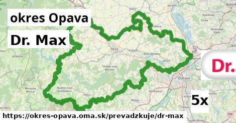 Dr. Max, okres Opava