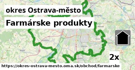 Farmárske produkty, okres Ostrava-město