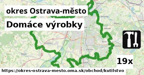 domáce výrobky v okres Ostrava-město