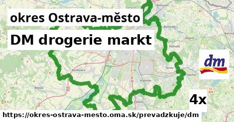 DM drogerie markt, okres Ostrava-město