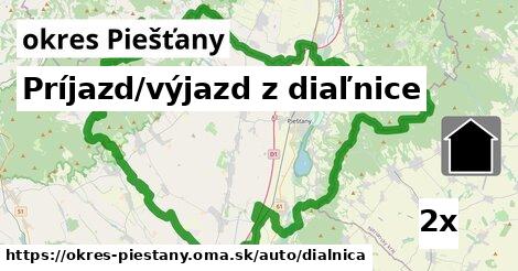 Príjazd/výjazd z diaľnice, okres Piešťany