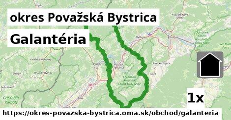 Galantéria, okres Považská Bystrica