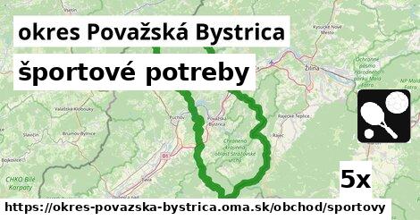 športové potreby, okres Považská Bystrica