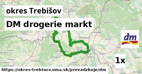 DM drogerie markt, okres Trebišov