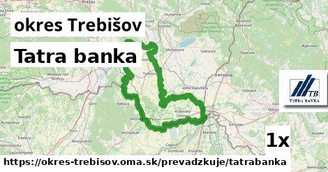 Tatra banka, okres Trebišov