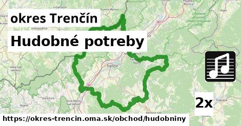 Hudobné potreby, okres Trenčín