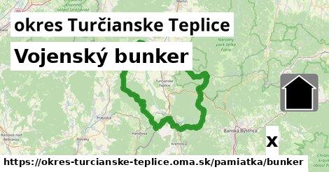 Vojenský bunker, okres Turčianske Teplice