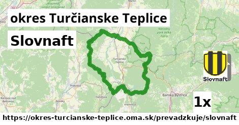 Slovnaft, okres Turčianske Teplice