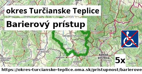 Barierový prístup, okres Turčianske Teplice