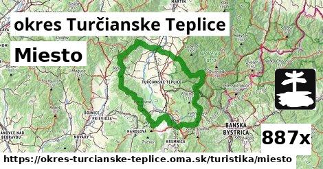 Miesto, okres Turčianske Teplice