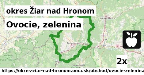 Ovocie, zelenina, okres Žiar nad Hronom